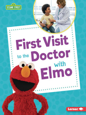 cover image of First Visit to the Doctor with Elmo